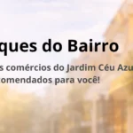 comércios do Jardim Céu Azul